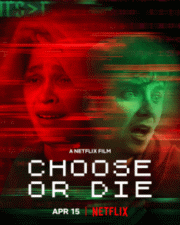 Choose or Die (2022) เลือกหรือตาย