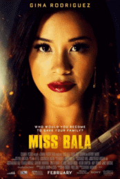 Miss Bala (2019) สวย กล้า ท้าอันตราย