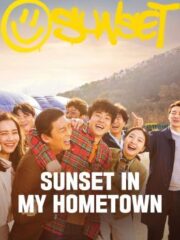 Sunset in My Hometown (2018)