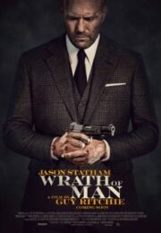 Wrath of Man (2021) คนคลั่งแค้น ปล้นผ่านรก